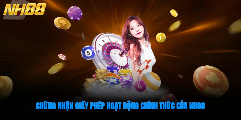Chứng nhận giấy phép hoạt động chính thức của NH88
