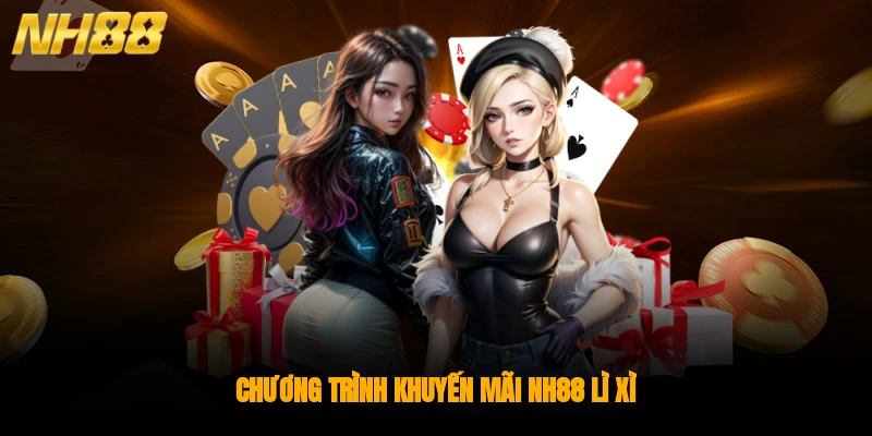 Chương trình khuyến mãi NH88 lì xì